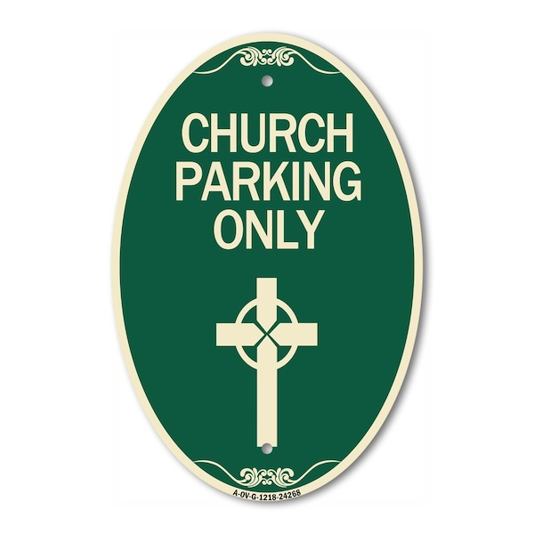 Signmission Church Parking Only Cross Symbol, 12 Inch X 18 Inch Architectural Oval, Heavy Gauge Aluminum A-OV-G-1218-24268 - main
