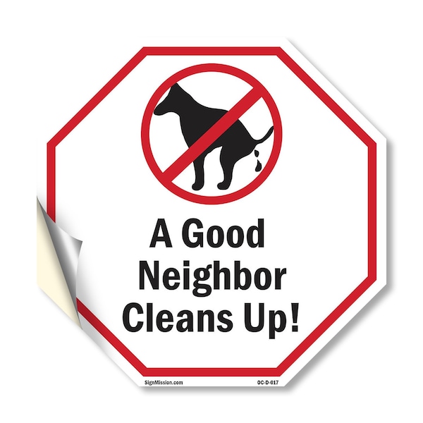 Signmission A Good Neighbor Cleans Up!, 18 Inch X 18 Inch, Vinyl Decal OC-D-18-17 - main