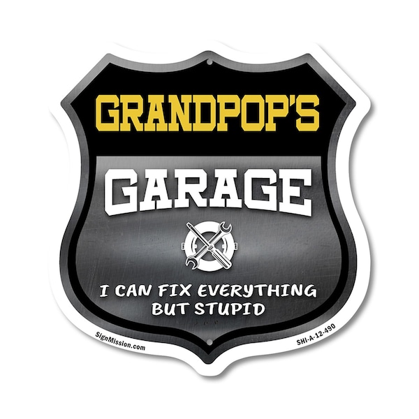 Signmission Grandpop's Garage I Can Fix Everything But Stupid, 12 Inch X 12 Inch, Aluminum Metal Sign SHI-A-12-490-GRANDPOP - main