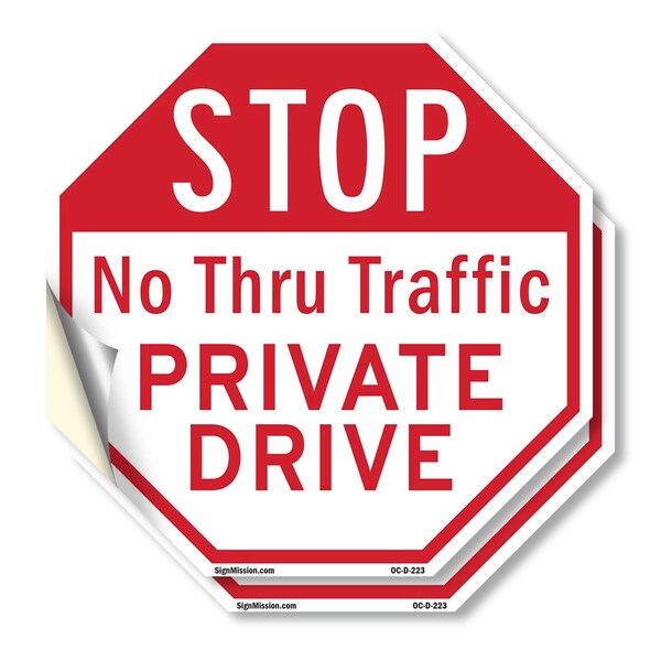 Signmission Stop No Thru Traffic Private Drive, 4 inch X 4 inch, Vinyl Decal, 2PK OC-D-2PACK-4-223 - main