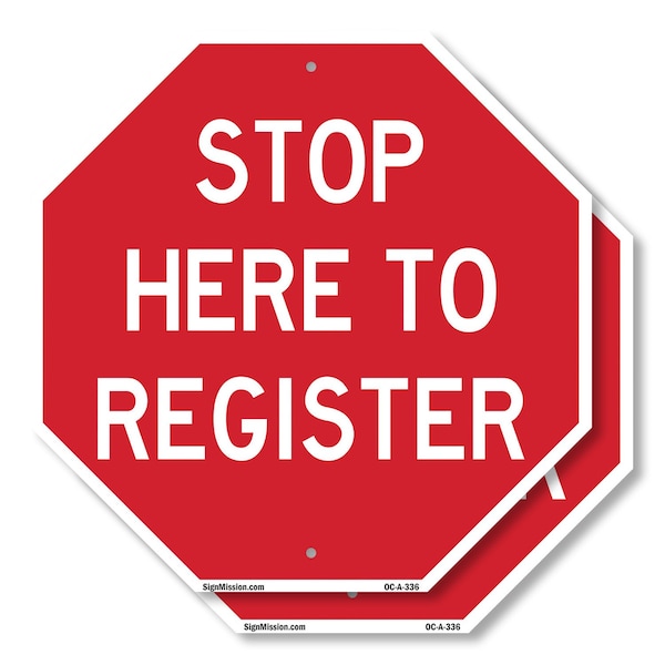Signmission Stop Here to Register, 10 inch X 10 inch, Aluminum Metal Signs, 2PK OC-A-2PACK-10-336 - main
