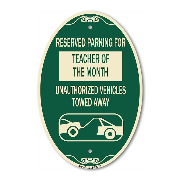 Signmission Reserved Parking for Teacher of the Month Una, 12 In X 18 In Architectural, Heavy Gauge Aluminum A-OV-G-1218-23073 - main