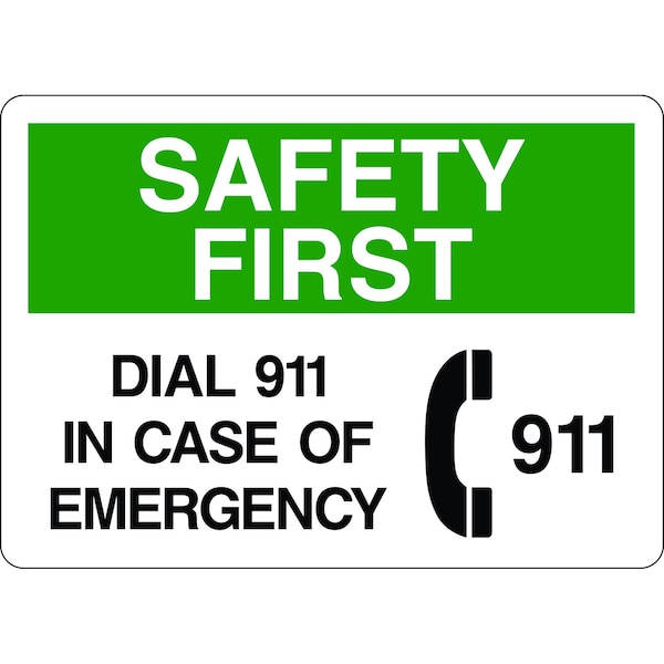 5S Supplies Safety First Sign - Dial 911 In Case of Emergency 10in x 14in Adhesive Vinyl Sign SAFE0025 -1014-AV - main