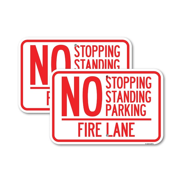 Signmission No Stopping Standing Parking - Fire Lane 1, 12'' X 18'' 2 Signs, Heavy Gauge Aluminum, 2PK A-1218-2PACK-23571 - main