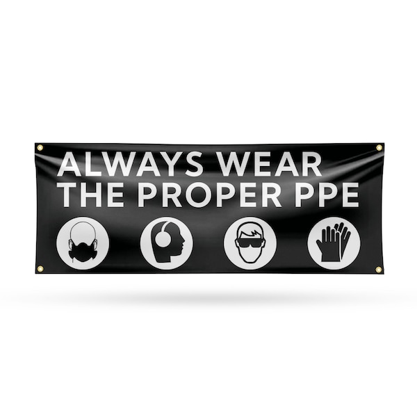 Signmission Always Wear the Proper PPE, 18 Inch x 48 Inch, Vinyl Banner B-30459 - main