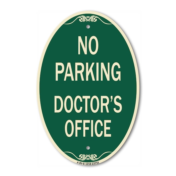 Signmission No Parking Doctor's Office, 12 Inch X 18 Inch Architectural Oval, Heavy Gauge Aluminum A-OV-G-1218-23751 - main