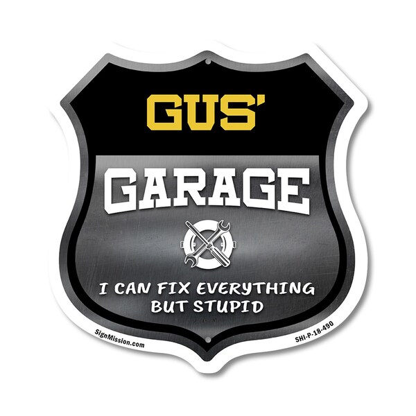 Signmission Gus's Garage I Can Fix Everything But Stupid, 18 Inch X 18 Inch, Plastic Sign SHI-P-18-490-GUS - main