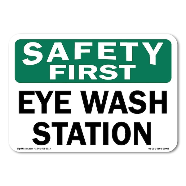 Signmission OSHA Safety First, 10" Height, Decal, 10" x 7", Landscape, Eye Wash Station OS-CL-D-710-L-20008 - main