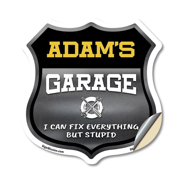 Signmission Adam's Garage I Can Fix Everything But Stupid, 18 Inch X 18 Inch, Vinyl Decal SHI-D-18-490-ADAM - main