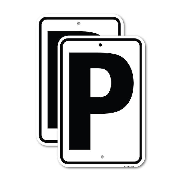 Signmission Sign with Letter P, 12'' X 18'' 2 Signs, Heavy Gauge Aluminum, 2PK A-1218-2PACK-22934 - main