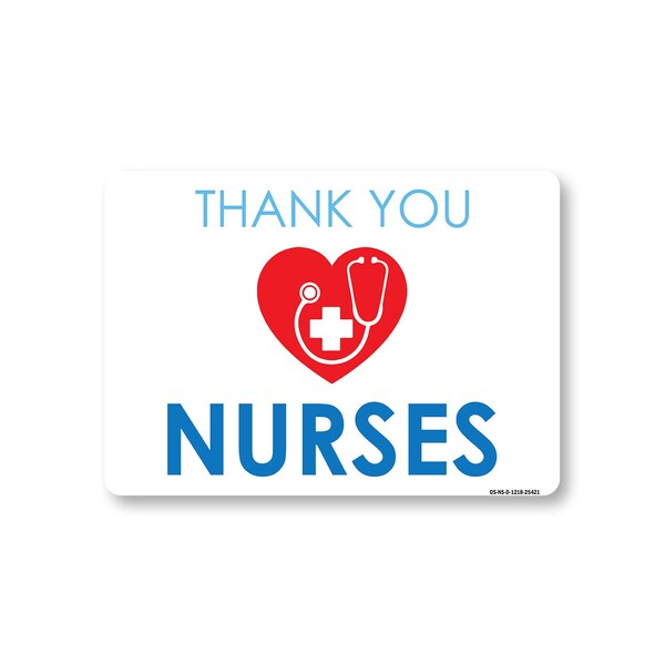 Signmission Public Safety, 12" Height, Decal, 18" x 12", Nurses Thank You, Nurses Thank You OS-NS-D-1218-25421 - main
