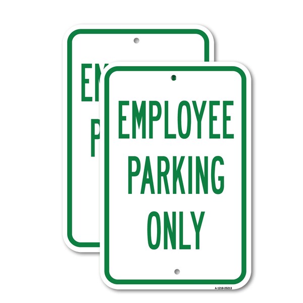 Signmission Employee Parking Only, 12'' X 18'' 2 Signs, Heavy Gauge Aluminum, 2PK A-1218-2PACK-25213 - main