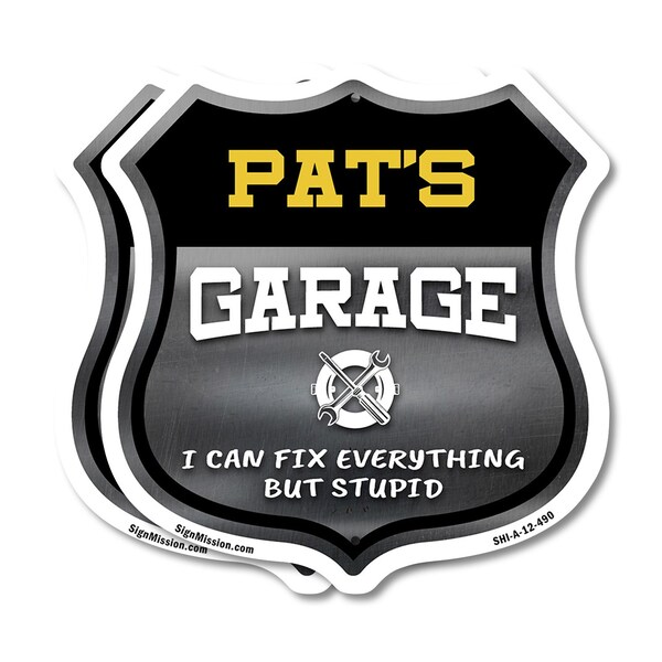 Signmission Pat's Garage I Can Fix Everything But Stupid, 12 inch X 12 inch, Aluminum Metal Sign, 2PK SHI-A-2PACK-12-490-PAT - main