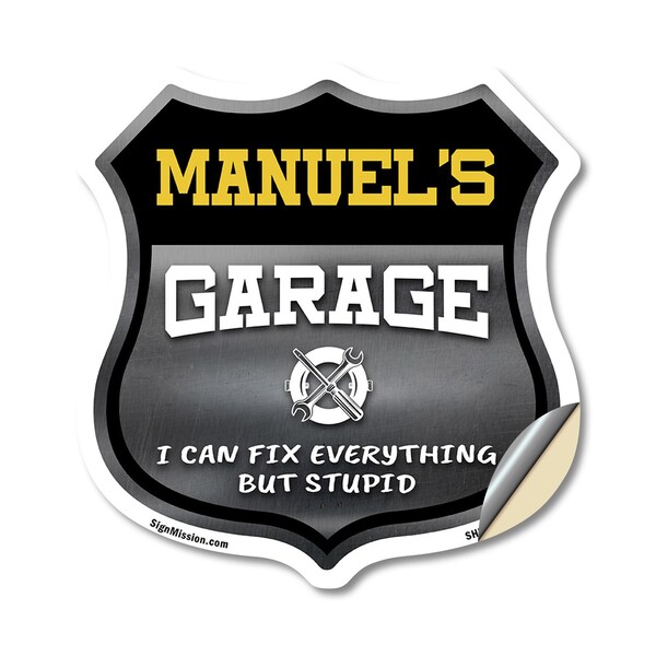 Signmission Manuel's Garage I Can Fix Everything But Stupid, 12 Inch X 12 Inch, Vinyl Decal SHI-D-12-490-MANUEL - main