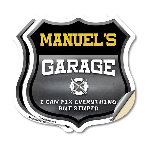 Signmission Manuel's Garage I Can Fix Everything But Stupid, 12 inch X 12 inch, Vinyl Decal, 2PK SHI-D-2PACK-12-490-MANUEL - main