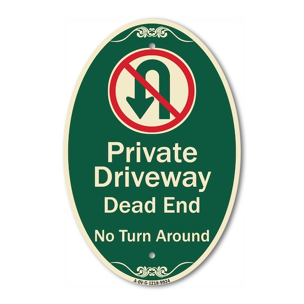 Signmission Private Driveway Dead End No Turn Around With, 12 In X 18 In Architectural, Heavy Gauge Aluminum A-OV-G-1218-9924 - main