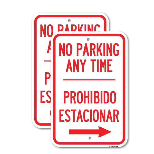 Signmission No Parking Anytime Prohibido Estacionar With Right Arr, 18'' X 24'', Heavy Gauge Aluminum, 2PK A-1824-2PACK-23766 - main