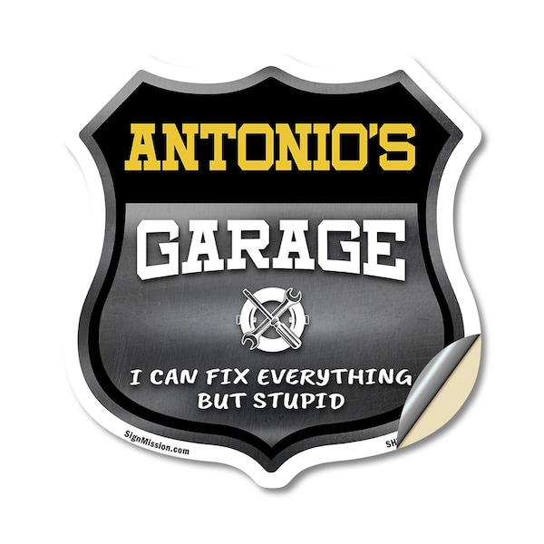 Signmission Antonio's Garage I Can Fix Everything But Stupid, 12 Inch X 12 Inch, Vinyl Decal SHI-D-12-490-ANTONIO - main