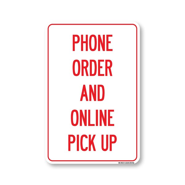 Signmission Public Safety, 12" Height, 18" x 12", Phone Order & Online Pick Up, Phone Order & Online Pick Up OS-NS-D-1218-25442 - main