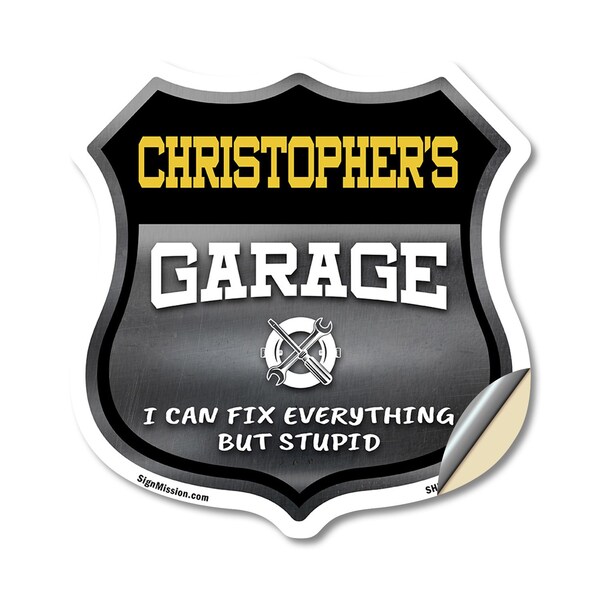 Signmission Christopher's Garage I Can Fix Everything But Stupid, 12 Inch X 12 Inch, Vinyl Decal SHI-D-12-490-CHRISTOPHER - main