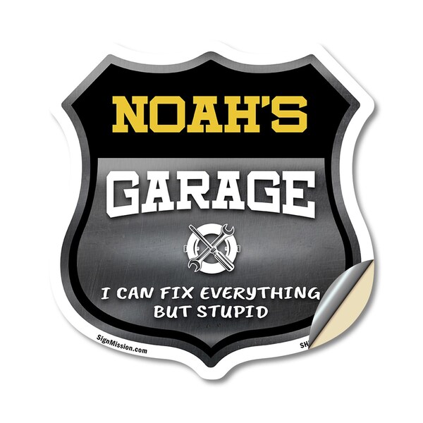 Signmission Noah's Garage I Can Fix Everything But Stupid, 12 Inch X 12 Inch, Vinyl Decal SHI-D-12-490-NOAH - main