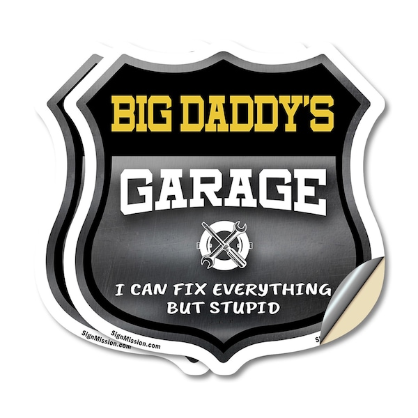 Signmission Big Daddy's Garage I Can Fix Everything But Stupid, 4 inch X 4 inch, Vinyl Decal, 2PK SHI-D-2PACK-4-490-BIG DADDY - main