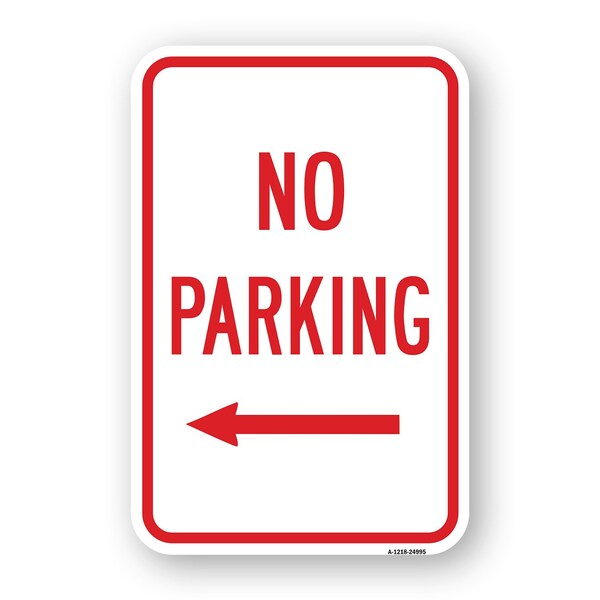 Signmission No Parking With Left Arrow, Heavy-Gauge Aluminum, 18" x 24", A-1824-24995 A-1824-24995 - main