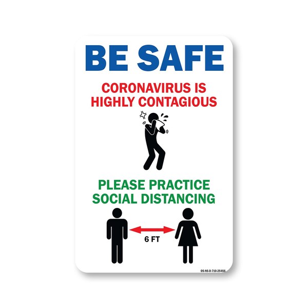 Signmission Public Safety Sign, Be Safe Coronavirus Is Highly Contagious, 10in X 7in Decal, OS-NS-D-710-25456 OS-NS-D-710-25456 - main