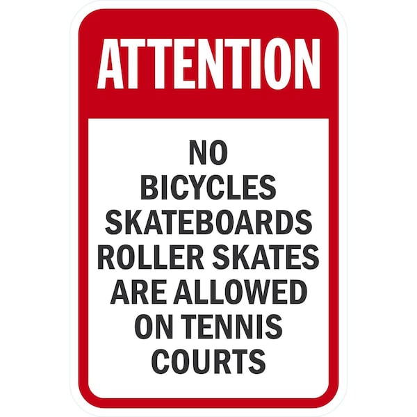 Lyle No Bicycles, Skateboards, Roller Skates Are Allowed On, 12x18, High Intensity Prismatic, White G-4031-HI_12x18 - main