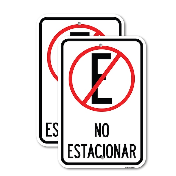 Signmission Spanish Parking Sign No Estacionar No Parking With G, 12'' X 18'', Heavy Gauge Aluminum, 2PK A-1218-2PACK-22882 - main