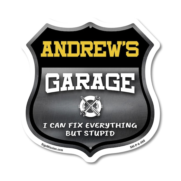 Signmission Andrew's Garage I Can Fix Everything But Stupid, 6 Inch X 6 Inch, Plastic Sign SHI-P-6-490-ANDREW - main