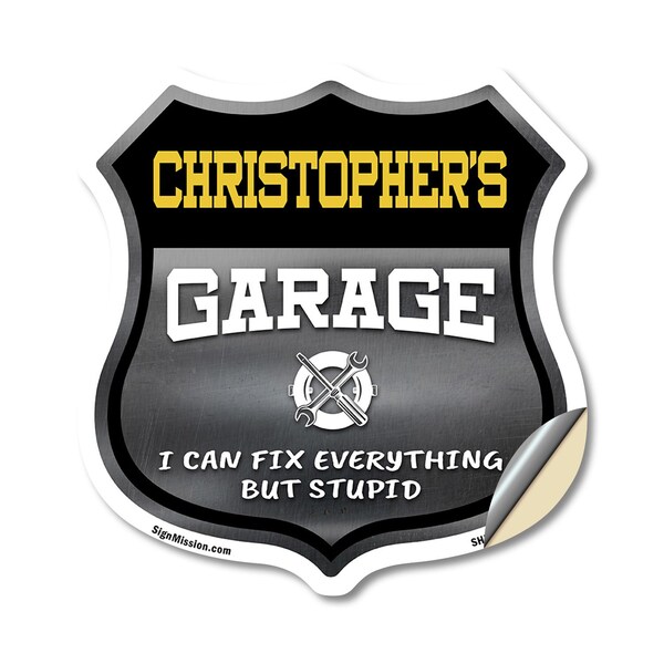 Signmission Christopher's Garage I Can Fix Everything But Stupid, 18 Inch X 18 Inch, Vinyl Decal SHI-D-18-490-CHRISTOPHER - main