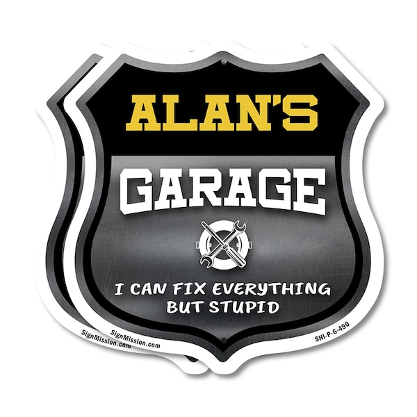 Signmission Alan's Garage I Can Fix Everything But Stupid, 6 inch X 6 inch, Plastic Sign, 2PK SHI-P-2PACK-6-490-ALAN - main