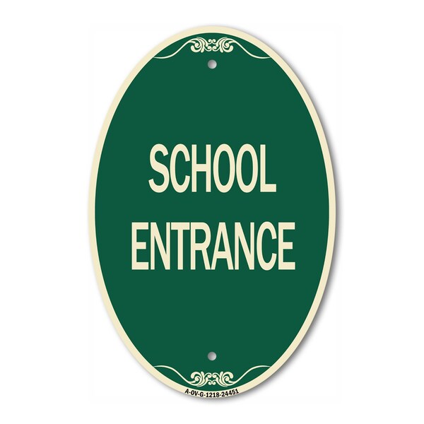 Signmission School Entrance, 12 Inch X 18 Inch Architectural Oval, Heavy Gauge Aluminum A-OV-G-1218-24451 - main