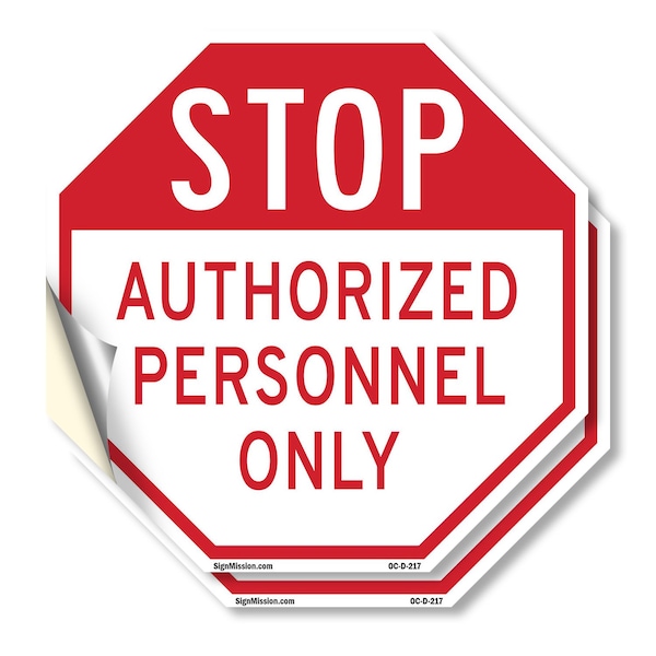 Signmission Stop Authorized Personnel Only, 10 inch X 10 inch, Vinyl Decal, 2PK OC-D-2PACK-10-217 - main