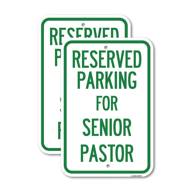Signmission Reserved Parking for Senior Pastor, 12'' X 18'' 2 Signs, Heavy Gauge Aluminum, 2PK A-1218-2PACK-23075 - main