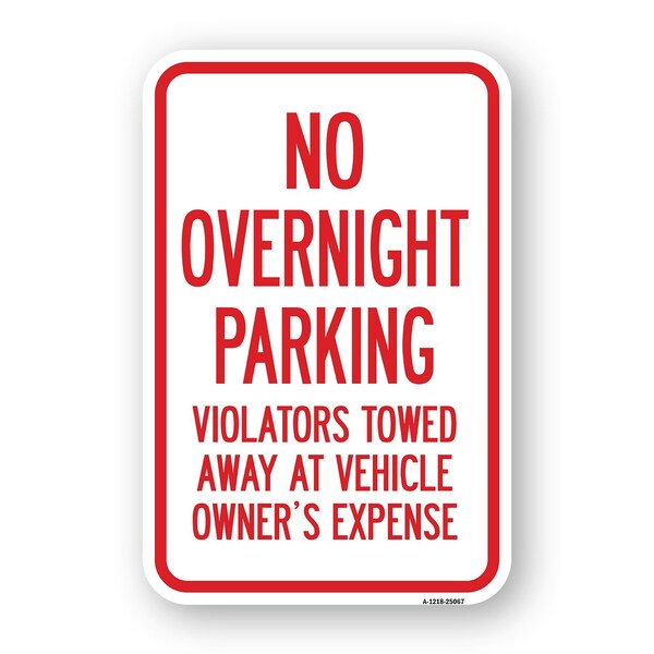 Signmission No Overnight Parking Violators Will Be Towed Away Heavy-Gauge Aluminum, 18" x 24", A-1824-25067 A-1824-25067 - main