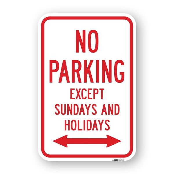 Signmission No Parking Except Sundays & Holidays, Heavy-Gauge Aluminum, 24" L, 18" H, A-1824-25043 A-1824-25043 - main