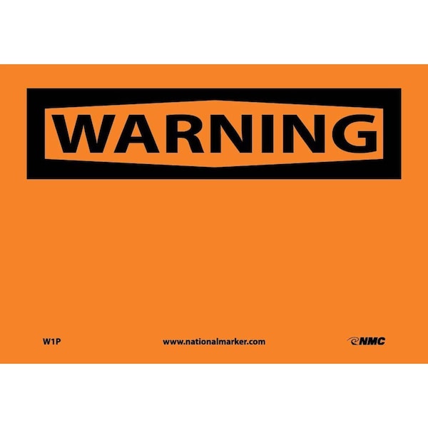 Nmc Warning Sign, 10" W, 7" H, English, Vinyl, White, Legend Style: Blank W1P - main