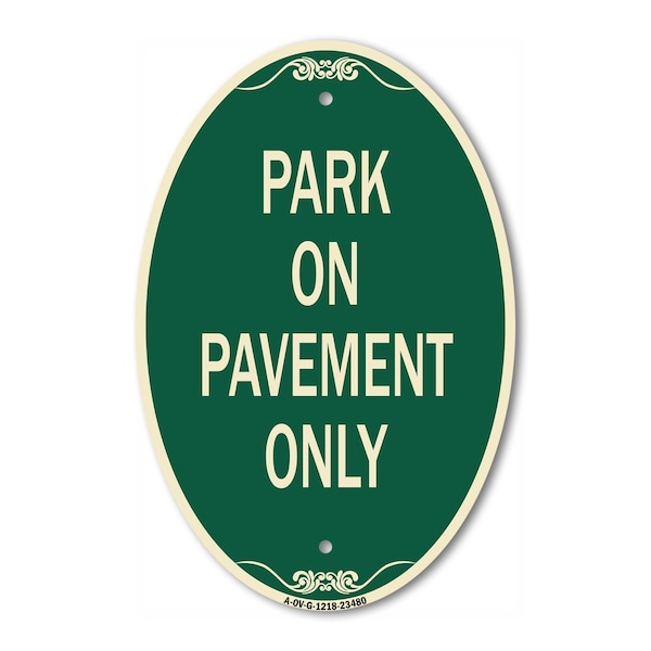 Signmission Park on Pavement Only, 12 Inch X 18 Inch Architectural Oval, Heavy Gauge Aluminum A-OV-G-1218-23480 - main