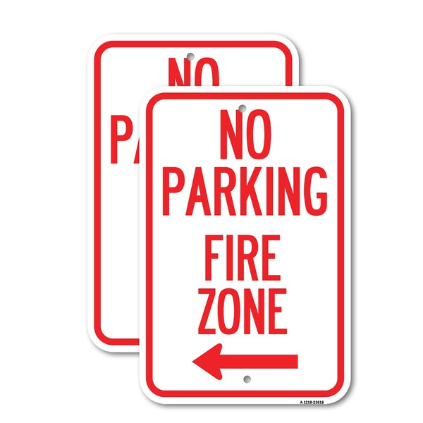Signmission No Parking Fire Zone with Left Arrow, 12'' X 18'' 2 Signs, Heavy Gauge Aluminum, 2PK A-1218-2PACK-23618 - main