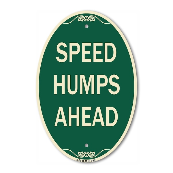 Signmission Speed Humps Ahead, 12 Inch X 18 Inch Architectural Oval, Heavy Gauge Aluminum A-OV-G-1218-9887 - main