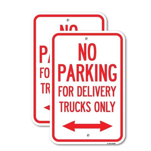 Signmission No Parking Sign No Parking for Delivery Trucks Only Wi, 12'' X 18'', Heavy Gauge Aluminum, 2PK A-1218-2PACK-23666 - main