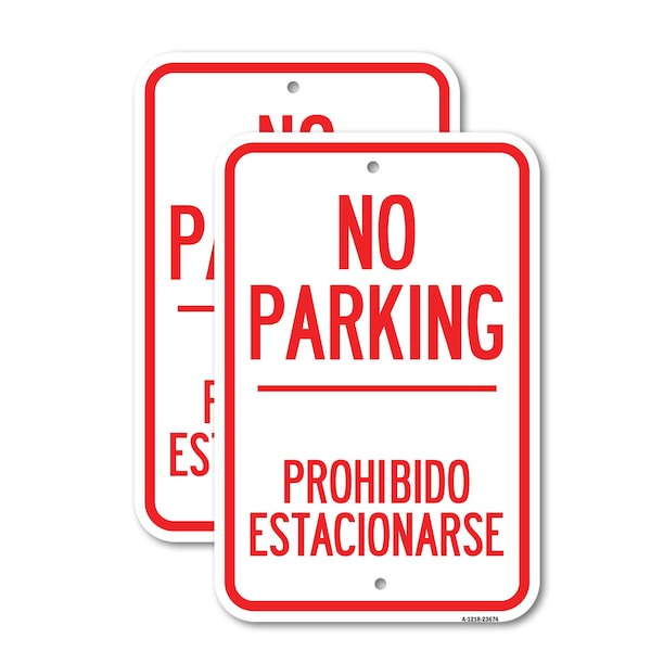 Signmission No Parking Prohibido Estacionarse, 12'' X 18'' 2 Signs, Heavy Gauge Aluminum, 2PK A-1218-2PACK-23674 - main