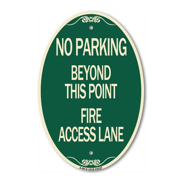 Signmission Beyond This Point Fire Access Lane, 12 Inch X 18 Inch Architectural Oval, Heavy Gauge Aluminum A-OV-G-1218-24327 - main