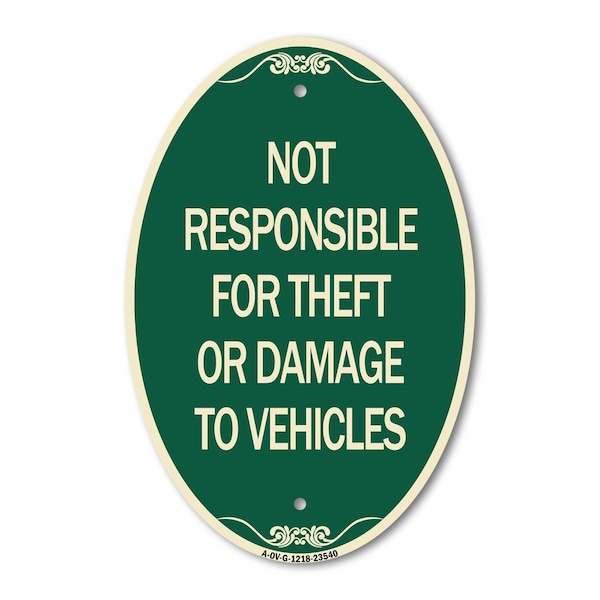 Signmission Not Responsible for Theft or Damage to Vehicl, 12 In X 18 In Architectural, Heavy Gauge Aluminum A-OV-G-1218-23540 - main