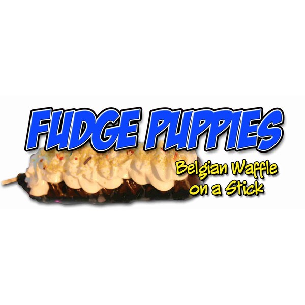 Signmission Safety Sign, 36 in Height, Vinyl, 14 in Length, Fudge Puppies D-36 Fudge Puppies - main