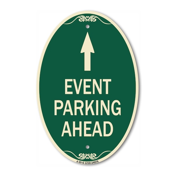 Signmission Event Parking Ahead, 12 Inch X 18 Inch Architectural Oval, Heavy Gauge Aluminum A-OV-G-1218-24076 - main