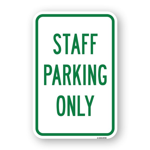 Signmission Staff Parking Only, Heavy-Gauge Aluminum Rust Proof Parking Sign, 18" x 24", A-1824-24720 A-1824-24720 - main