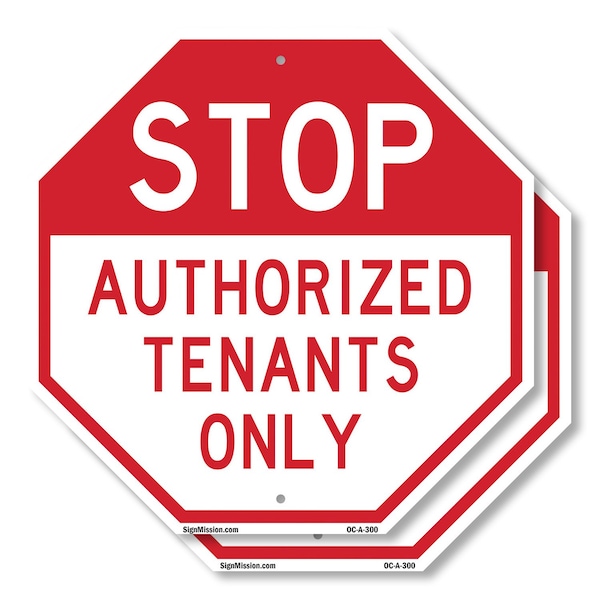 Signmission Stop Authorized Tenants Only, 10 inch X 10 inch, Plastic Sign, 2PK OC-P-2PACK-10-300 - main